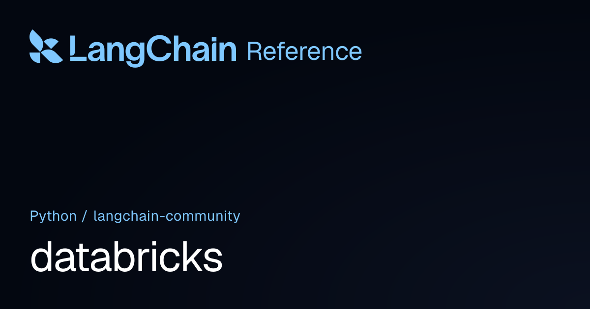 databricks | langchain_community | LangChain Reference