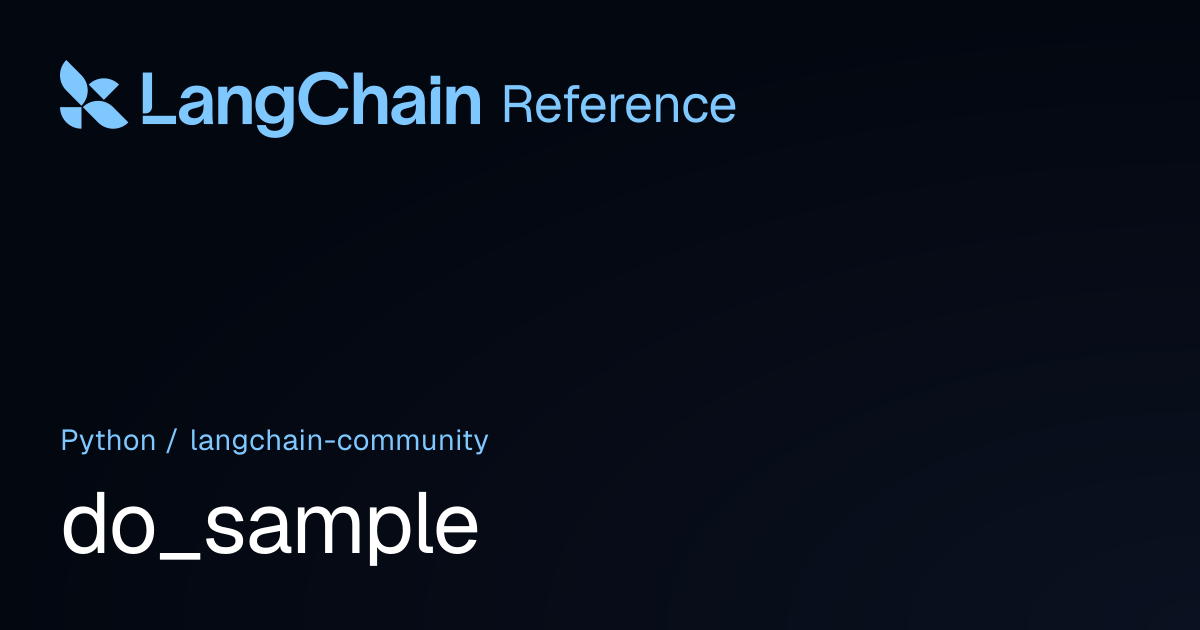 do_sample | langchain_community | LangChain Reference