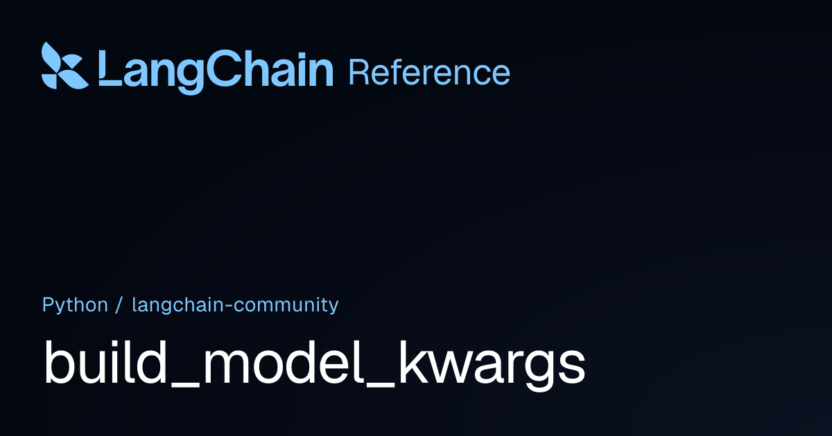 build_model_kwargs | langchain_community | LangChain Reference
