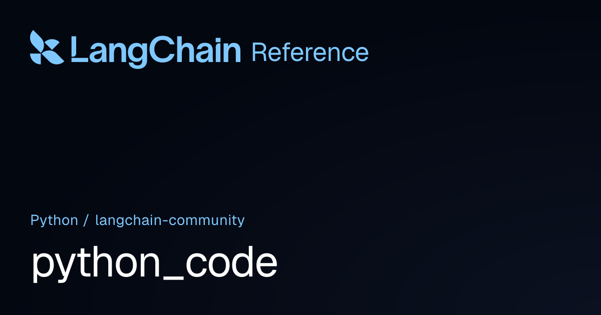 python_code | langchain_community | LangChain Reference