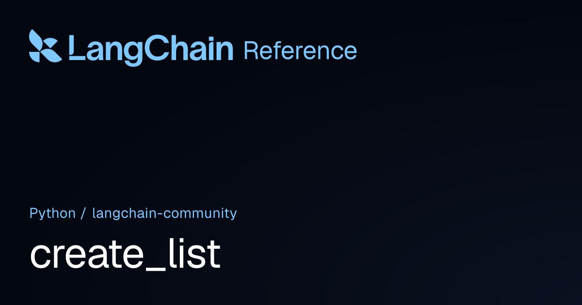 create_list | langchain_community | LangChain Reference