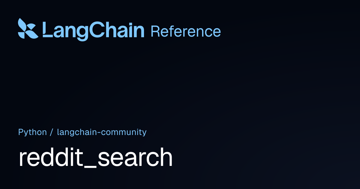 reddit_search | langchain_community | LangChain Reference