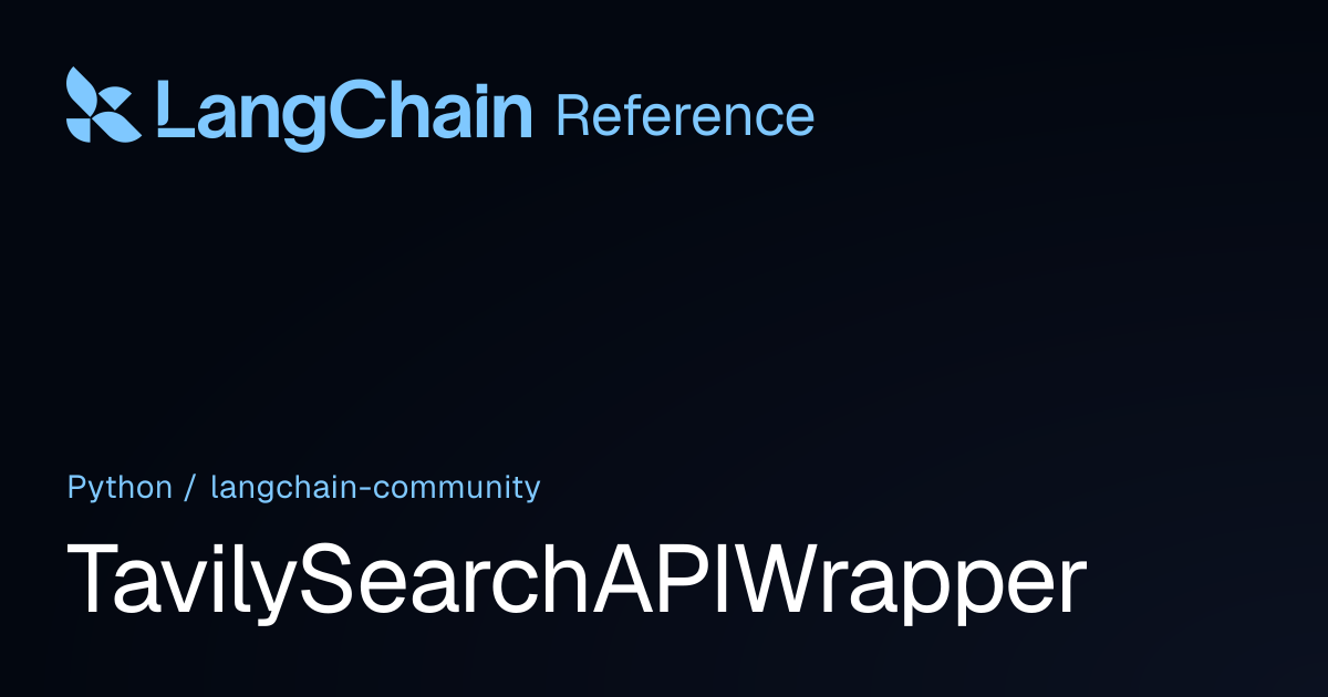 TavilySearchAPIWrapper | langchain_community | LangChain Reference