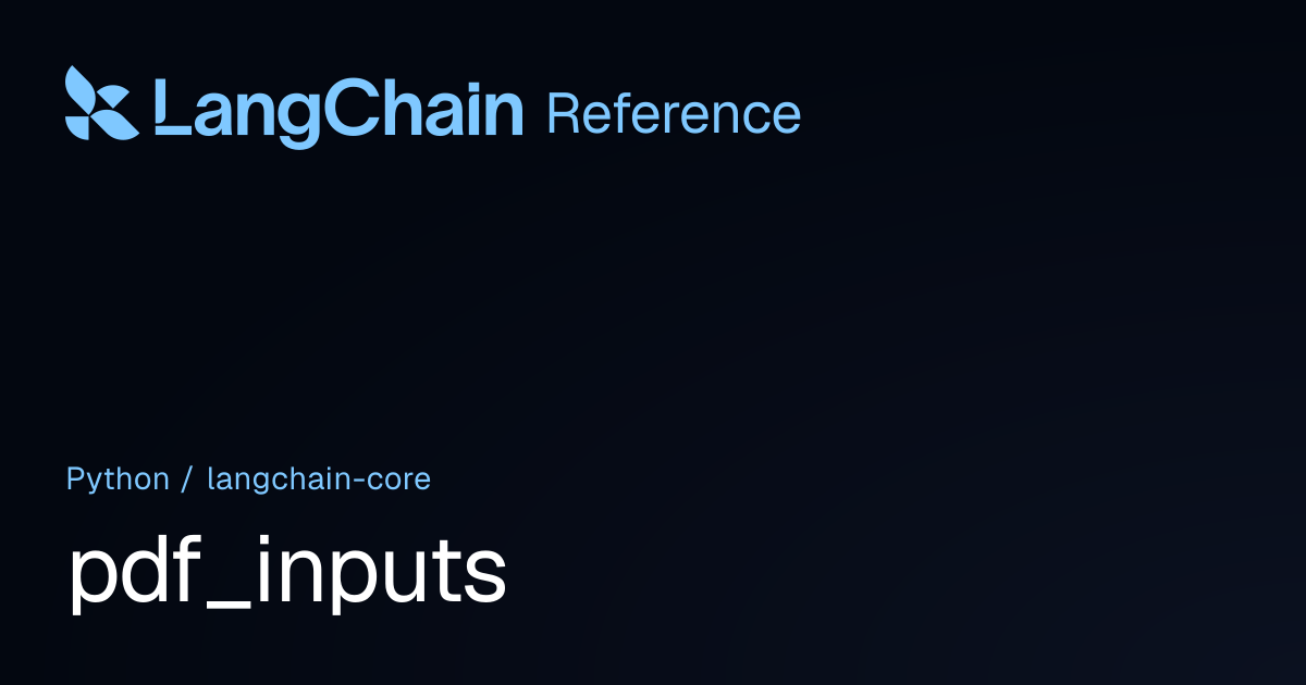 pdf_inputs | langchain_core | LangChain Reference