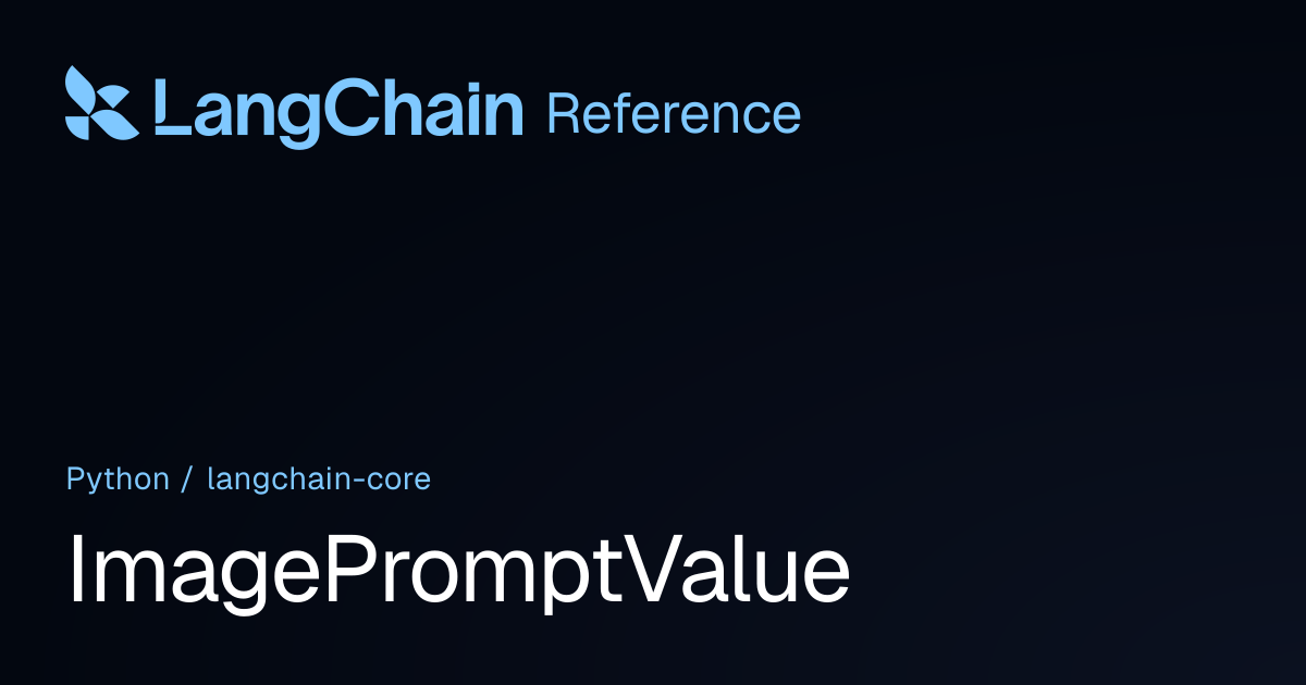 ImagePromptValue | langchain_core | LangChain Reference