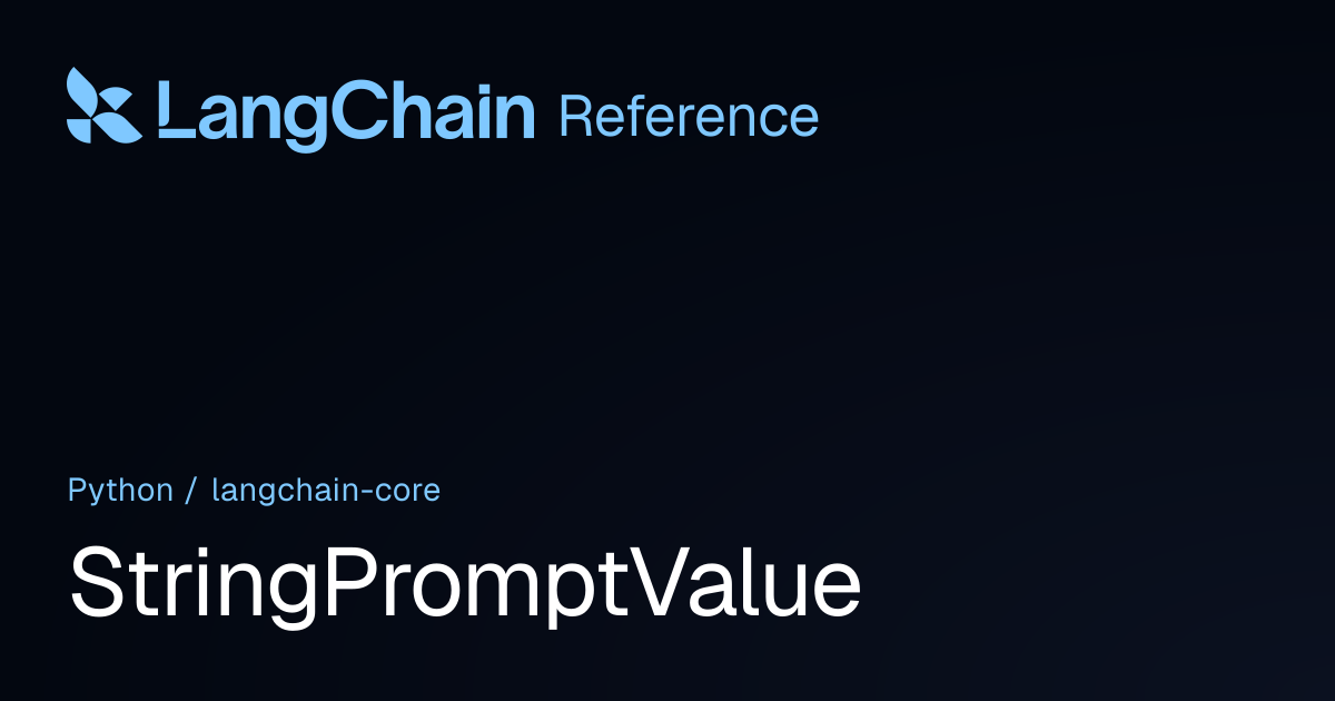 StringPromptValue | langchain_core | LangChain Reference
