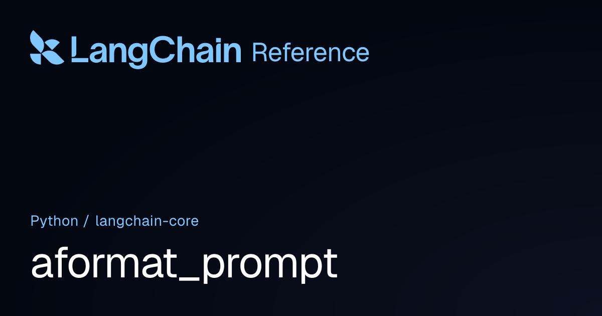 aformat_prompt | langchain_core | LangChain Reference
