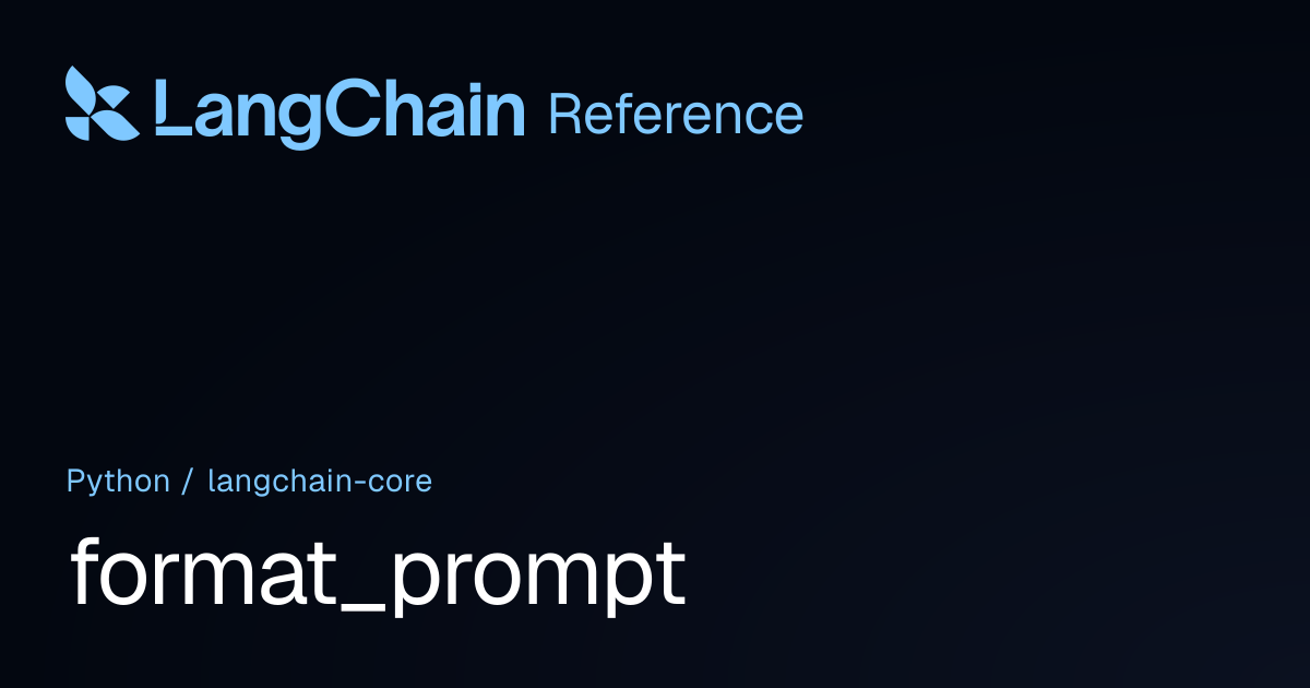 format_prompt | langchain_core | LangChain Reference