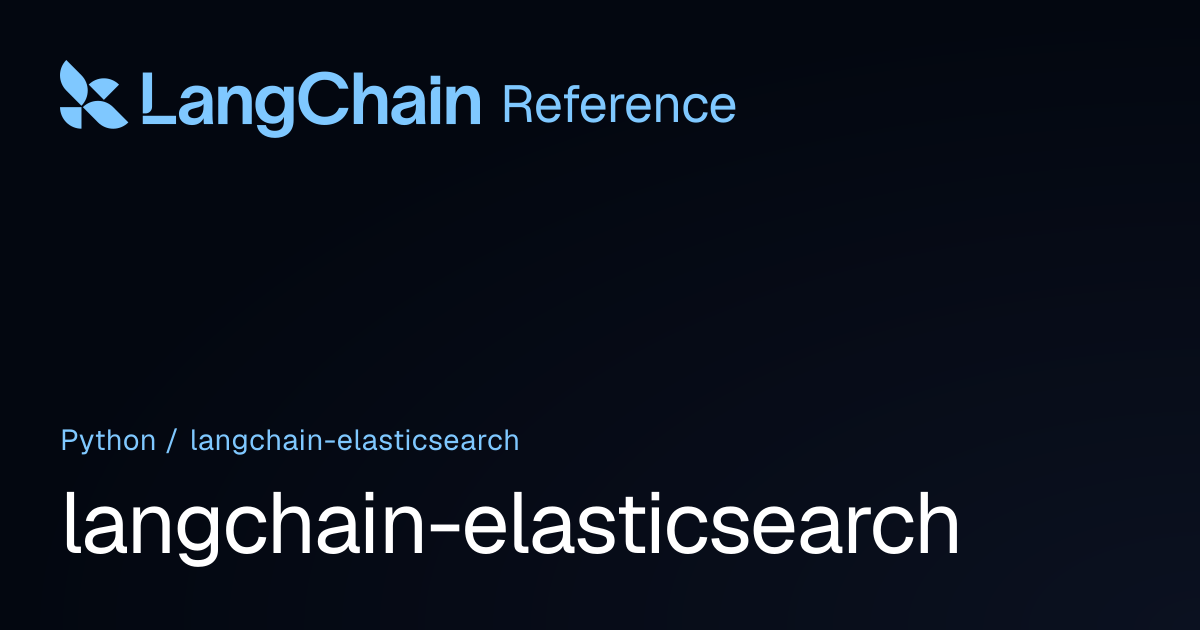 langchain_elasticsearch | LangChain Reference