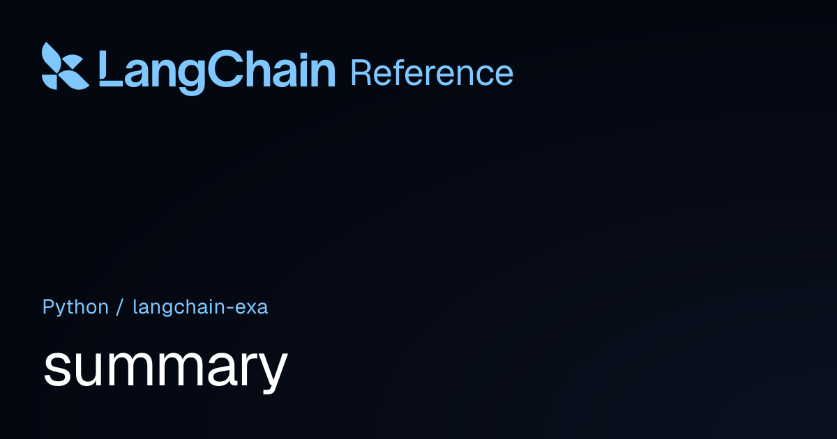summary | langchain_exa | LangChain Reference