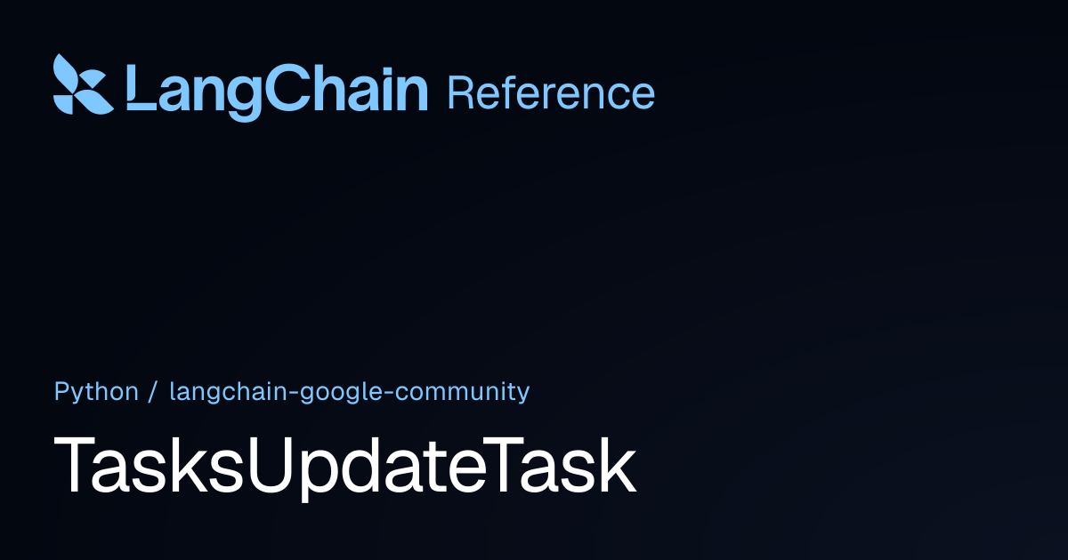 TasksUpdateTask | langchain_google_community | LangChain Reference