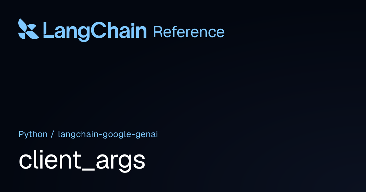 client_args | langchain_google_genai | LangChain Reference