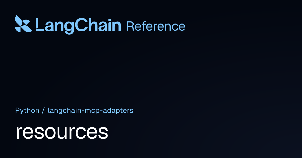 resources | langchain_mcp_adapters | LangChain Reference