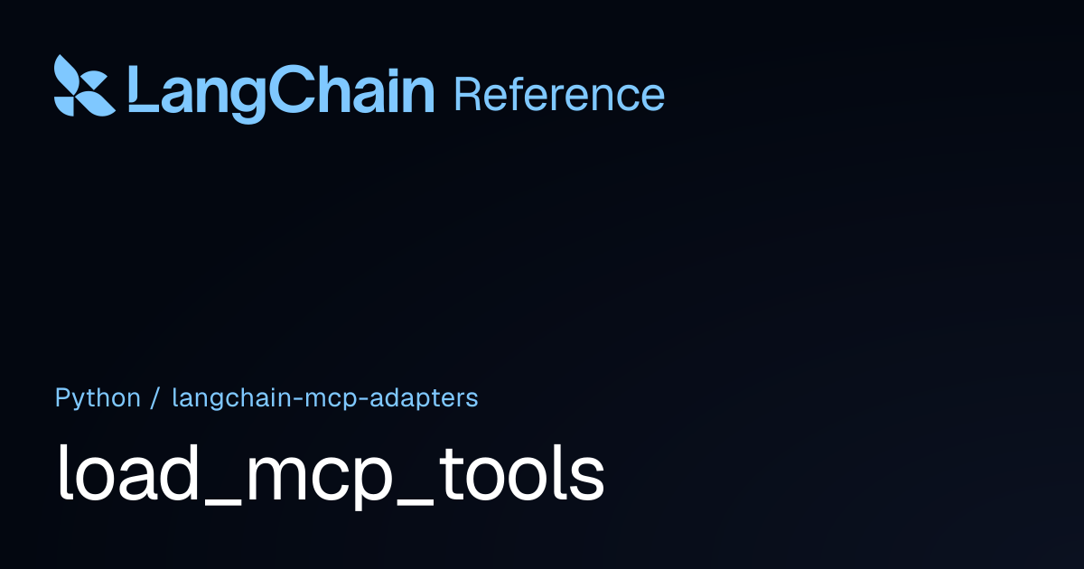load_mcp_tools | langchain_mcp_adapters | LangChain Reference