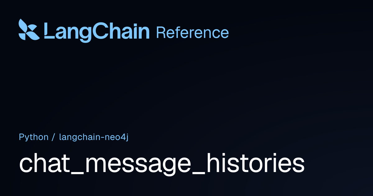 chat_message_histories | langchain_neo4j | LangChain Reference