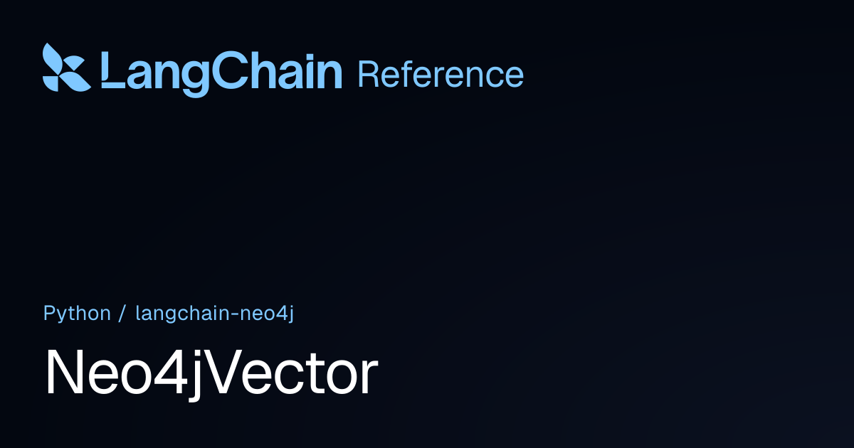 Neo4jVector | langchain_neo4j | LangChain Reference