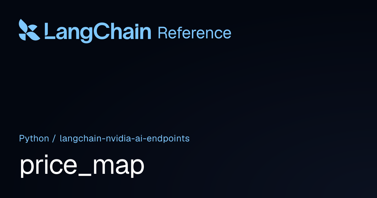 price_map | langchain_nvidia_ai_endpoints | LangChain Reference