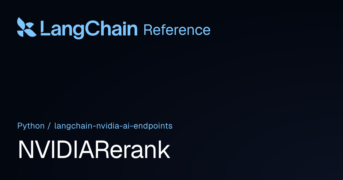 NVIDIARerank | langchain_nvidia_ai_endpoints | LangChain Reference