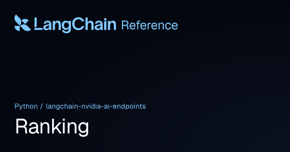 Ranking | langchain_nvidia_ai_endpoints | LangChain Reference