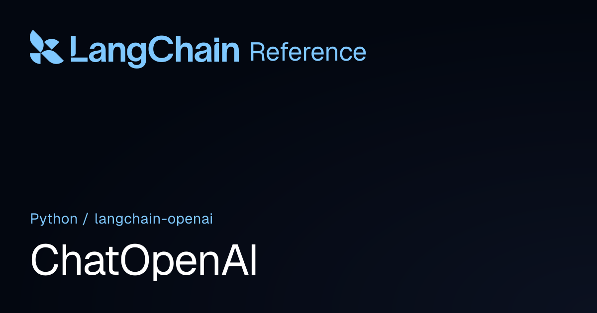 ChatOpenAI | langchain_openai | LangChain Reference