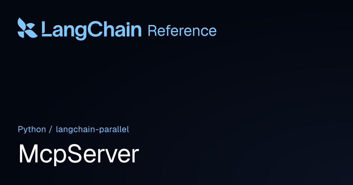 McpServer | langchain_parallel | LangChain Reference