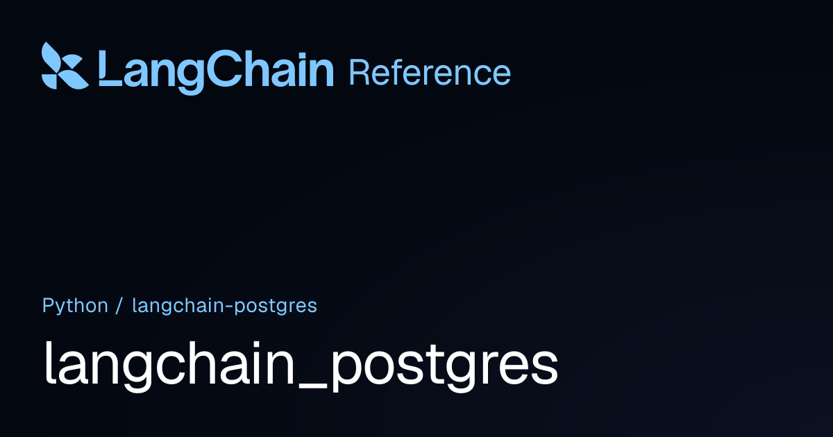 langchain_postgres | LangChain Reference