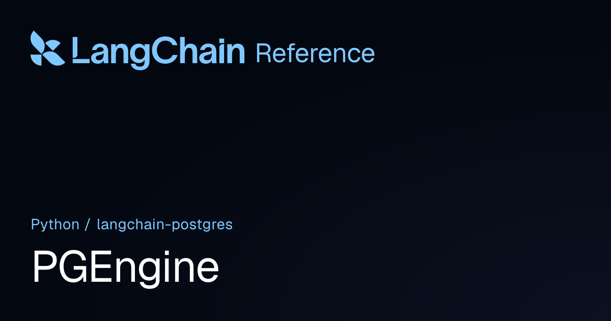 PGEngine | langchain_postgres | LangChain Reference