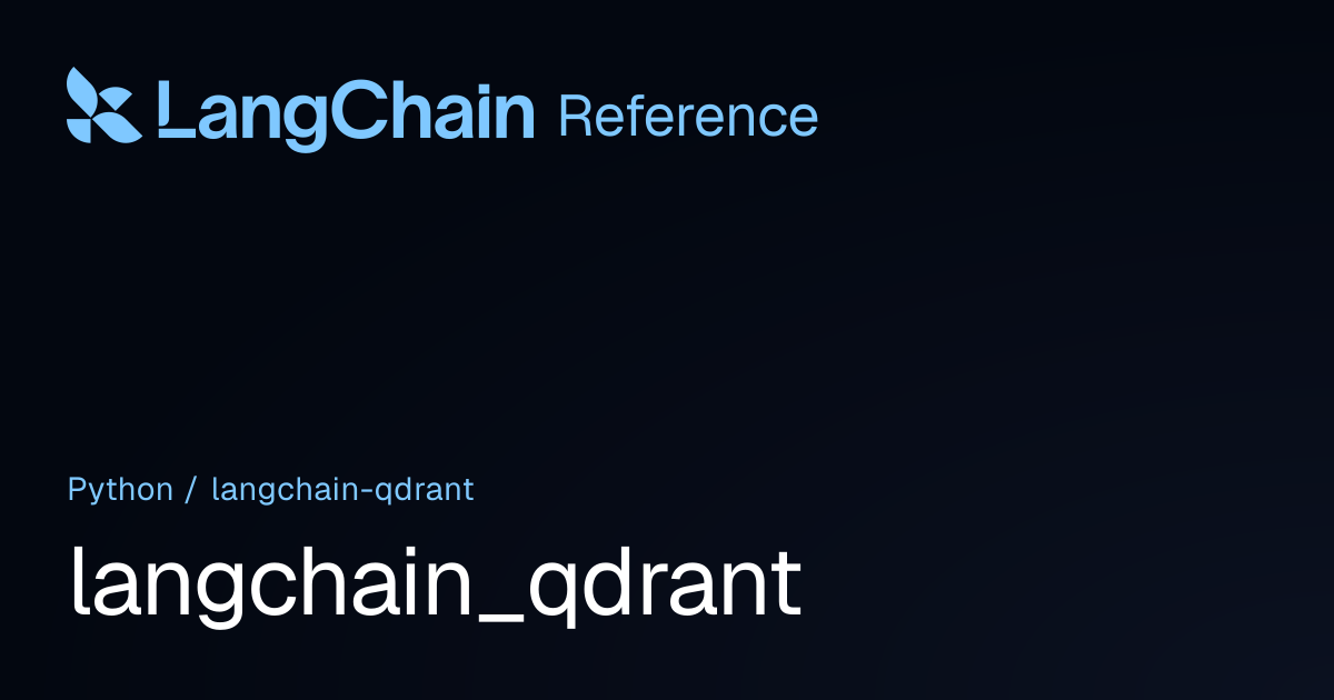 langchain_qdrant | LangChain Reference