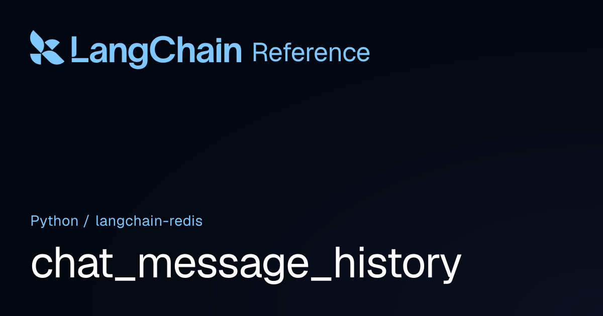 chat_message_history | langchain_redis | LangChain Reference
