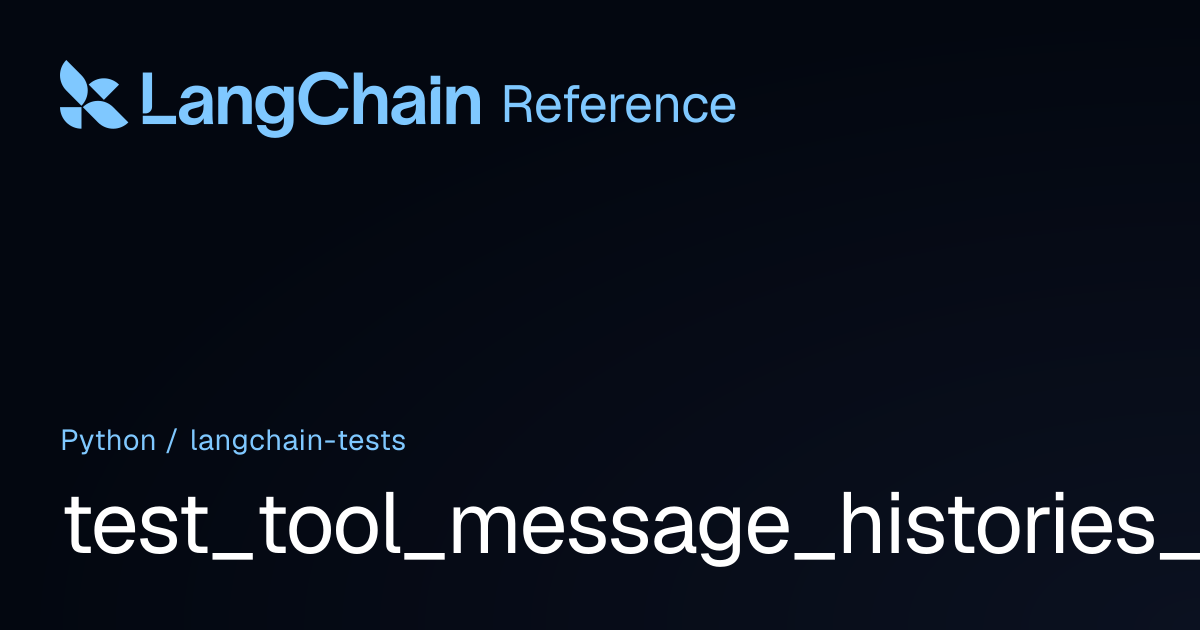 test_tool_message_histories_string_content | langchain_tests ...