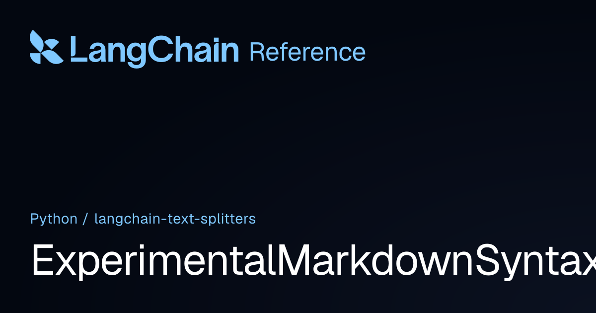 ExperimentalMarkdownSyntaxTextSplitter | langchain_text_splitters ...