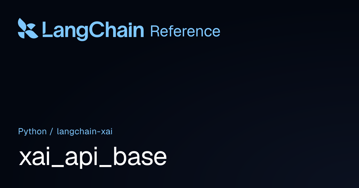 xai_api_base | langchain_xai | LangChain Reference
