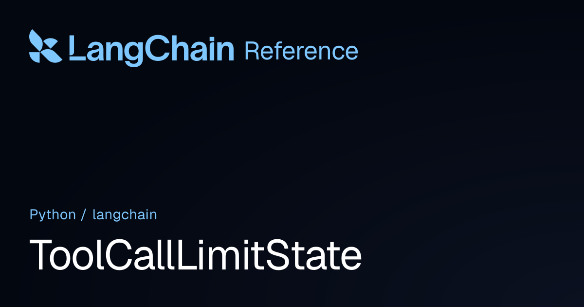 ToolCallLimitState | langchain | LangChain Reference