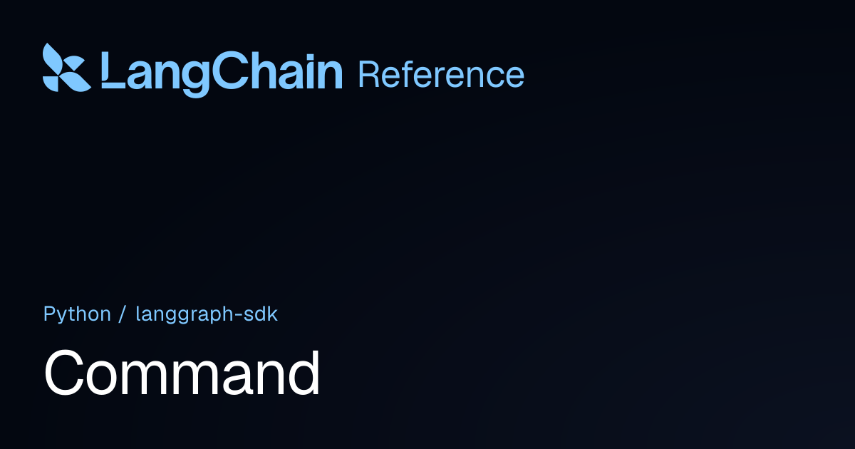 Command | langgraph_sdk | LangChain Reference