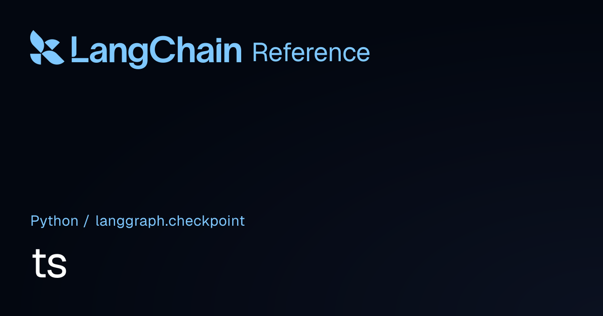 ts | langgraph.checkpoint | LangChain Reference
