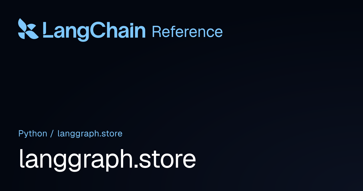 langgraph.store | LangChain Reference