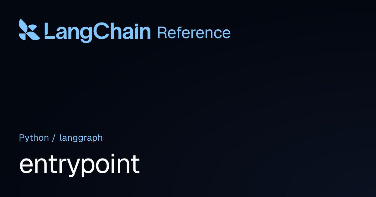 entrypoint | langgraph | LangChain Reference