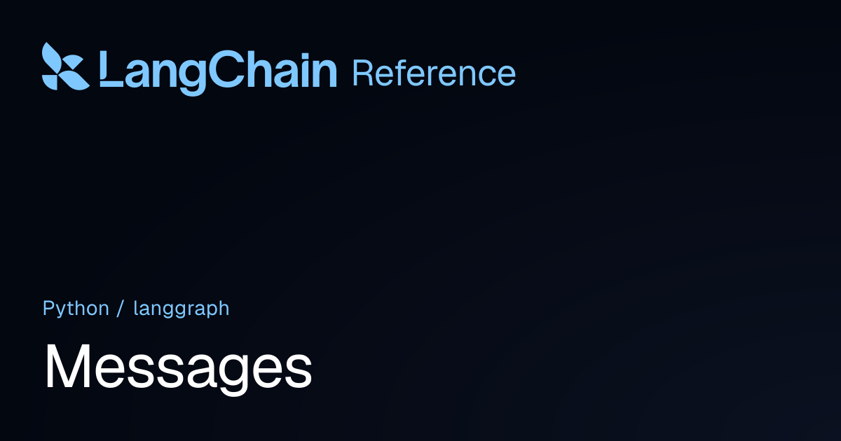Messages | langgraph | LangChain Reference