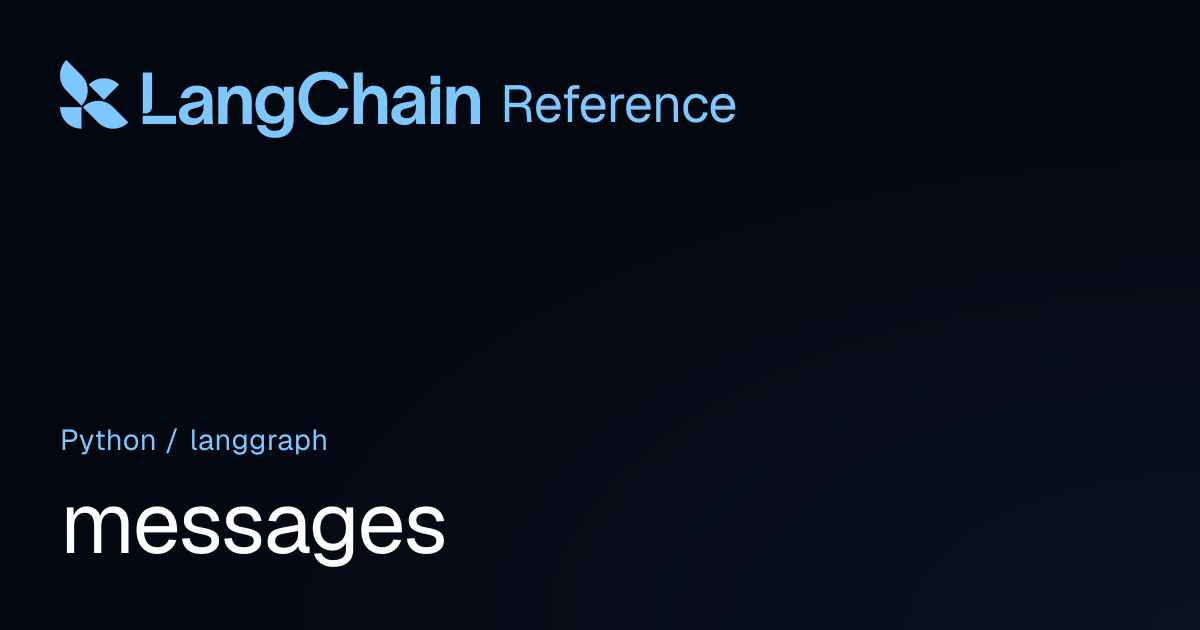 messages | langgraph | LangChain Reference