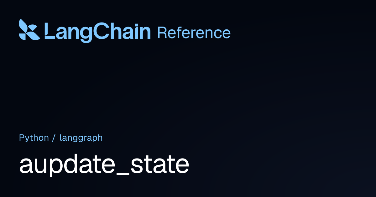 aupdate_state | langgraph | LangChain Reference