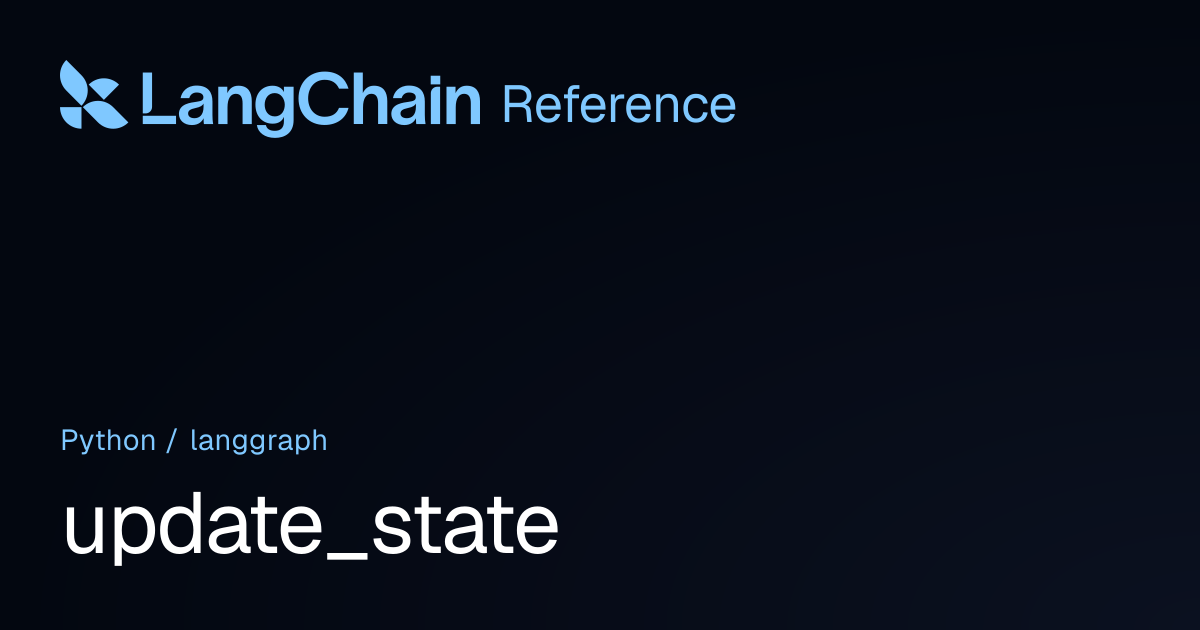 update_state | langgraph | LangChain Reference