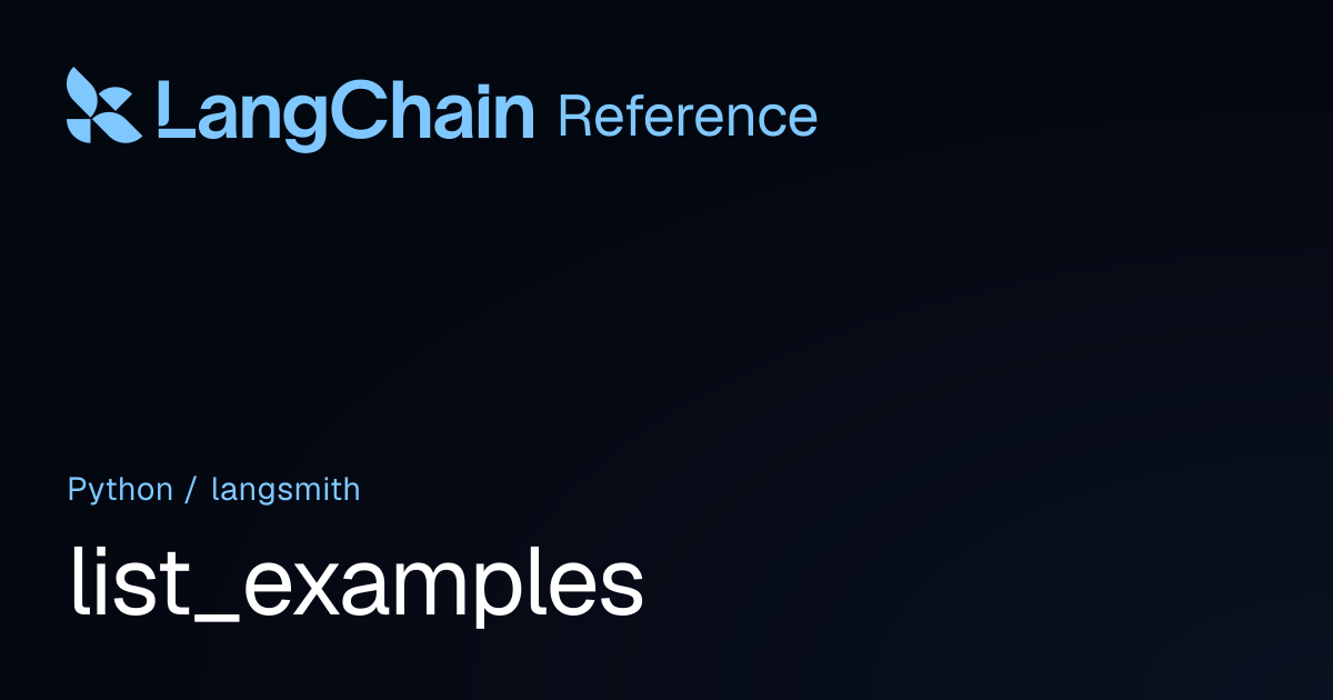 list_examples | langsmith | LangChain Reference
