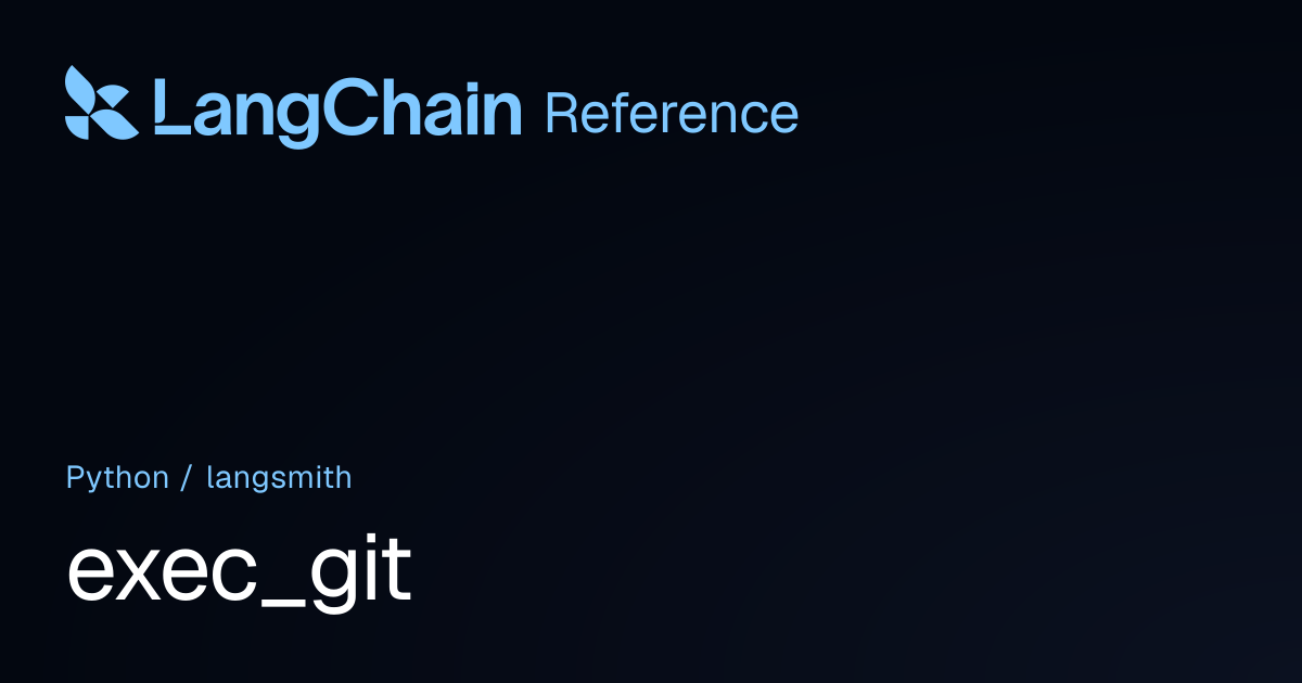 exec_git | langsmith | LangChain Reference