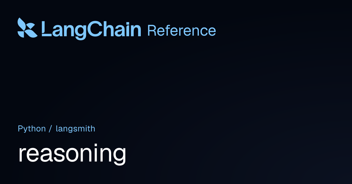 reasoning | langsmith | LangChain Reference