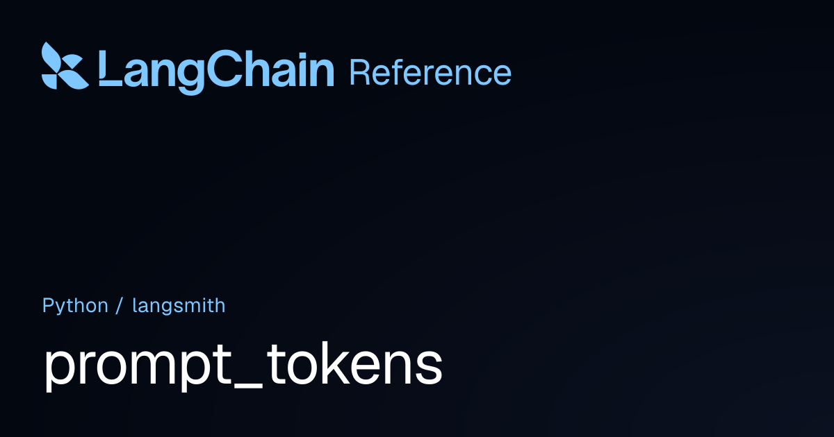 prompt_tokens | langsmith | LangChain Reference