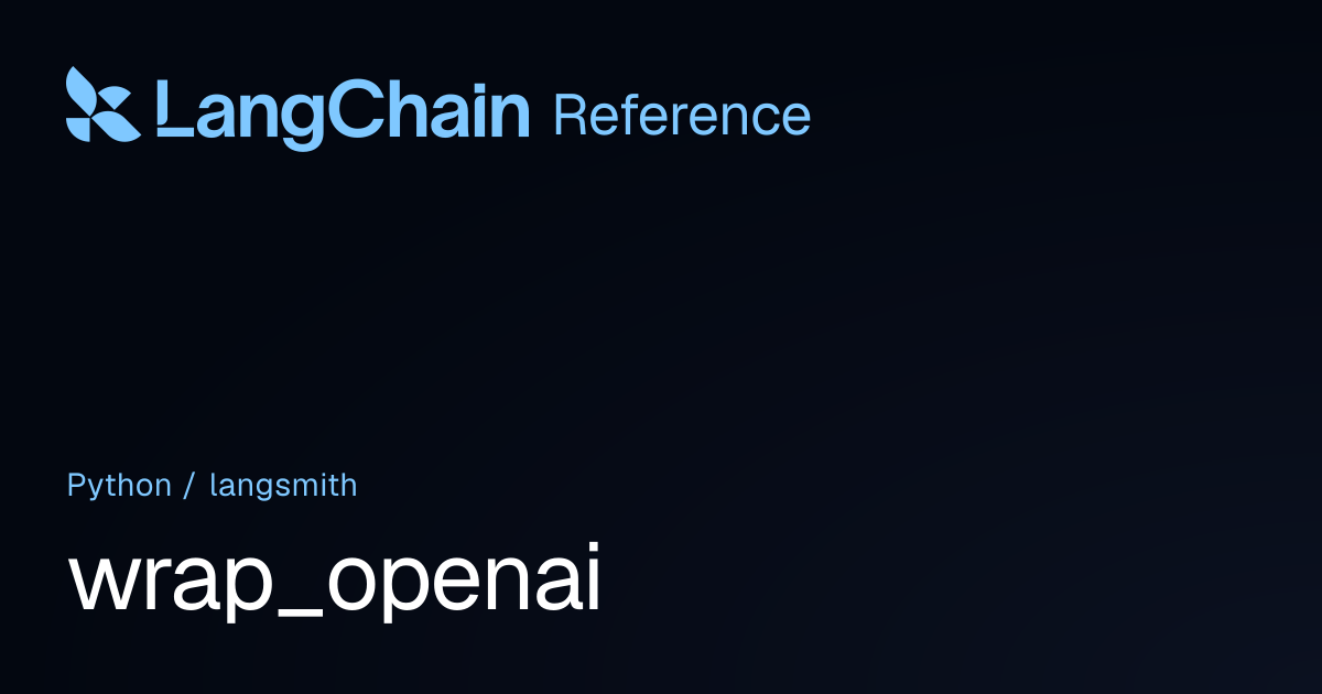 wrap_openai | langsmith | LangChain Reference